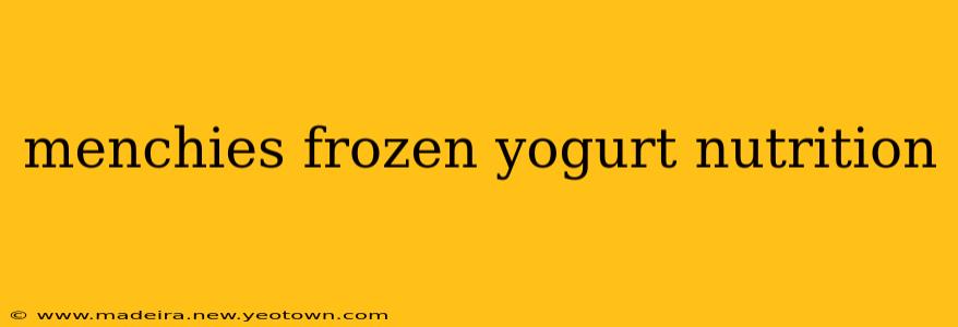 menchies frozen yogurt nutrition