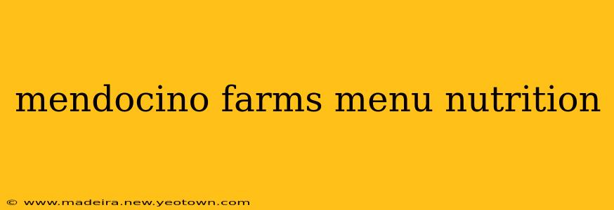 mendocino farms menu nutrition