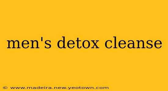 men's detox cleanse