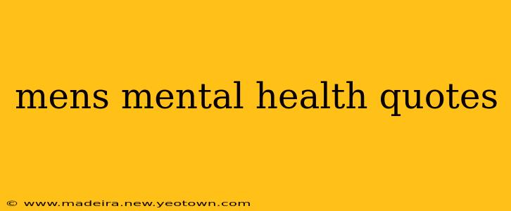 mens mental health quotes