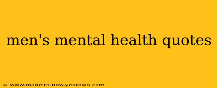 men's mental health quotes