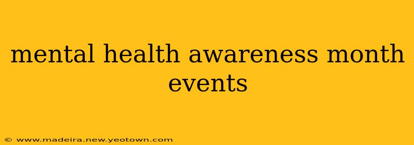 mental health awareness month events