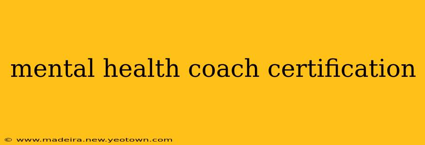 mental health coach certification