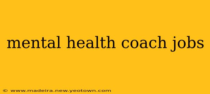 mental health coach jobs