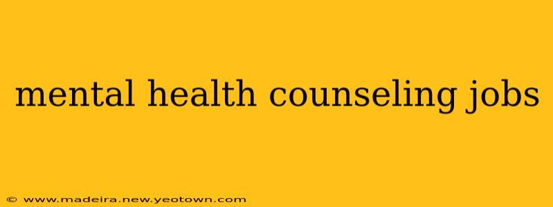 mental health counseling jobs