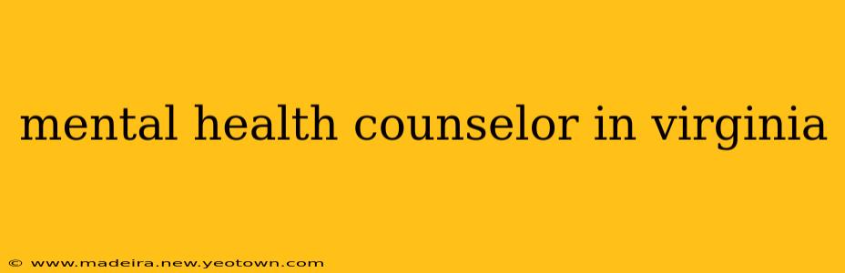 mental health counselor in virginia