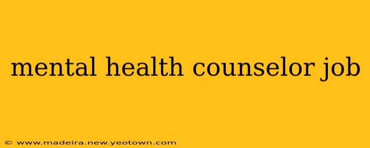 mental health counselor job
