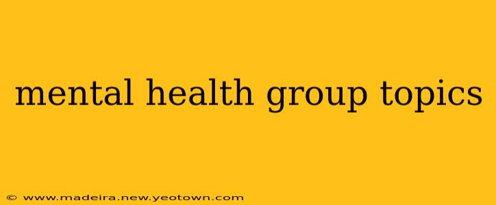 mental health group topics