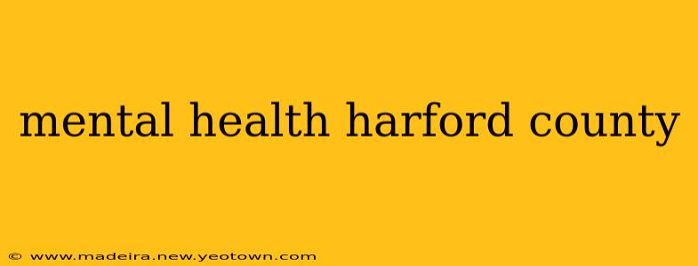mental health harford county