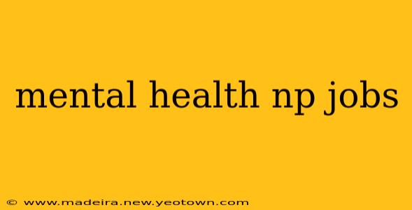 mental health np jobs