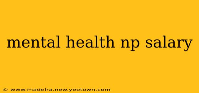 mental health np salary