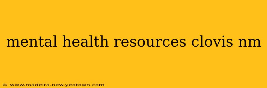 mental health resources clovis nm