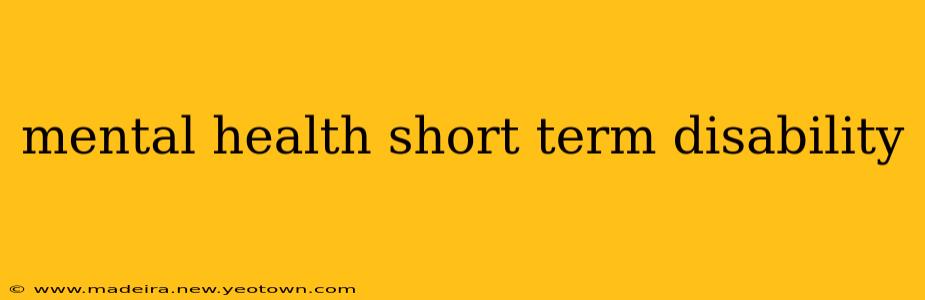 mental health short term disability