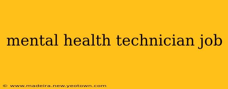 mental health technician job