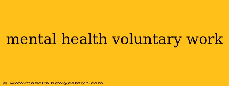 mental health voluntary work