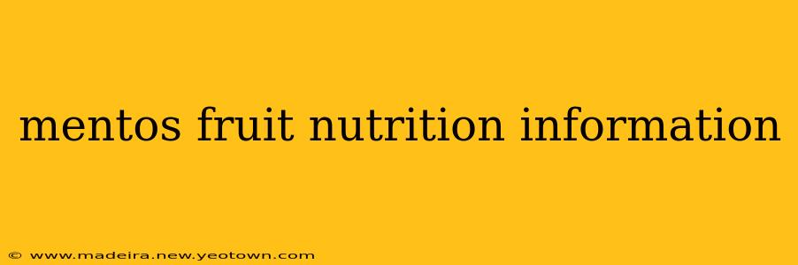mentos fruit nutrition information