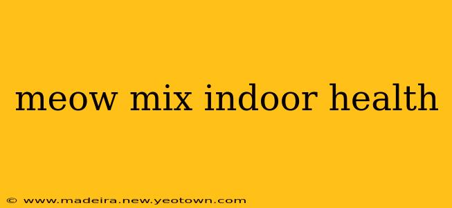 meow mix indoor health