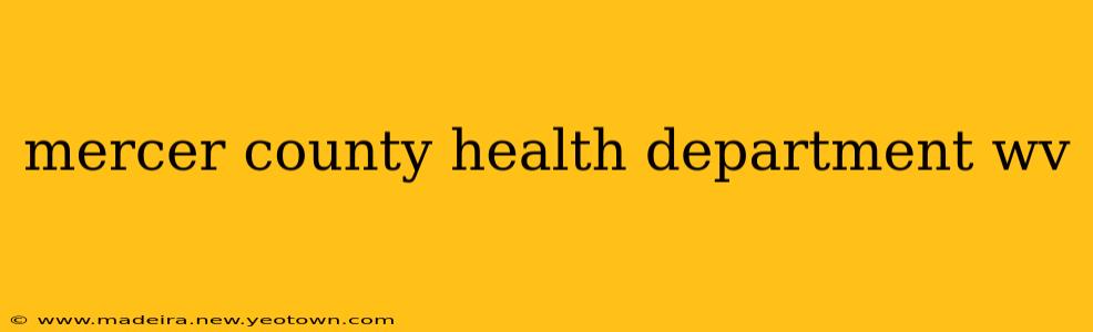 mercer county health department wv
