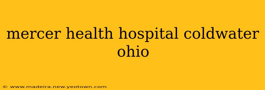 mercer health hospital coldwater ohio