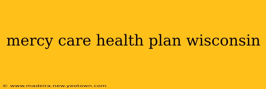 mercy care health plan wisconsin