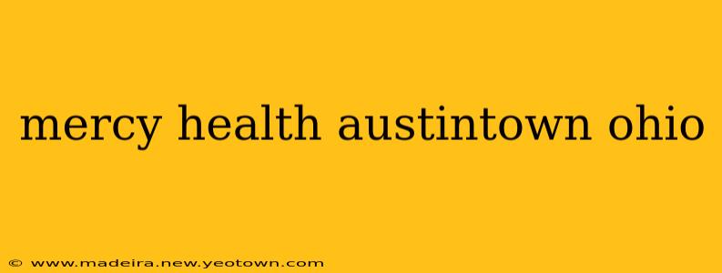 mercy health austintown ohio