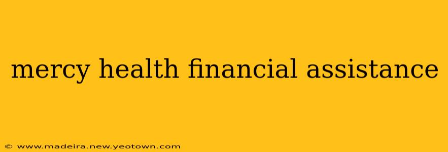 mercy health financial assistance