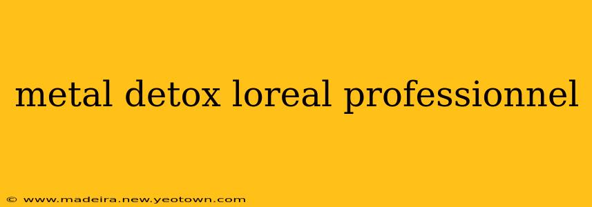 metal detox loreal professionnel