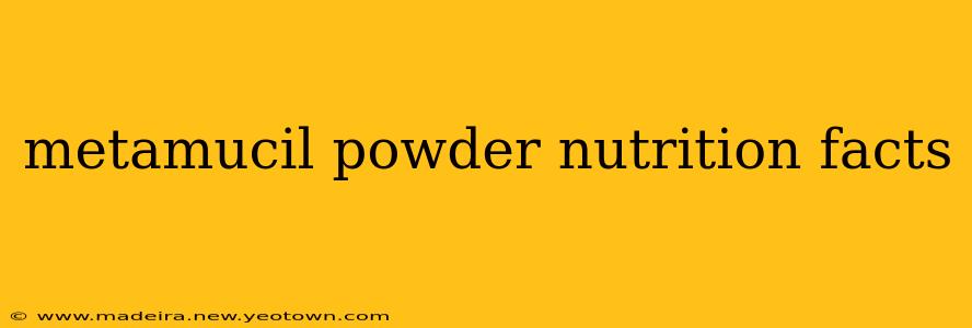 metamucil powder nutrition facts