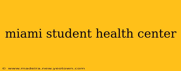 miami student health center