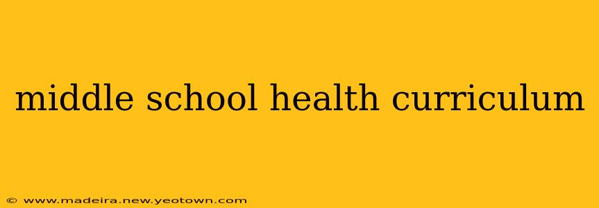 middle school health curriculum