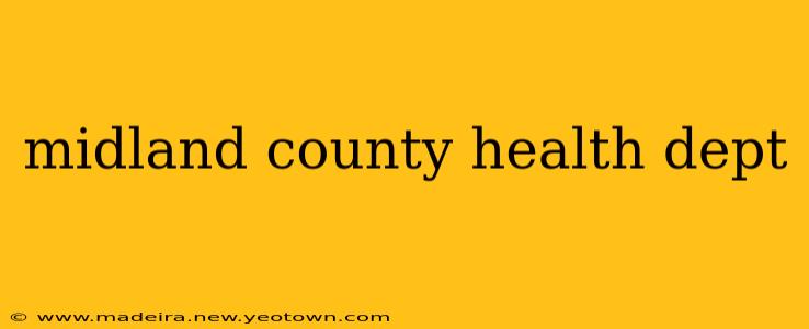 midland county health dept