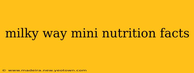 milky way mini nutrition facts