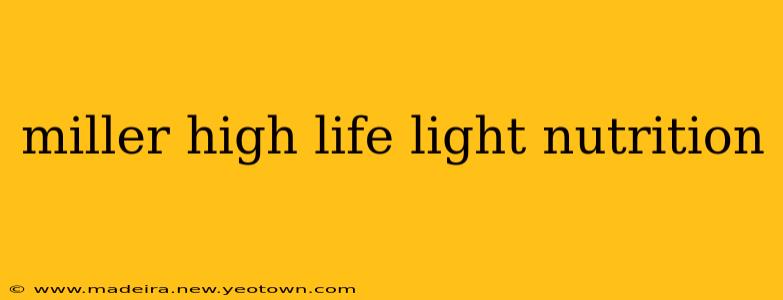 miller high life light nutrition