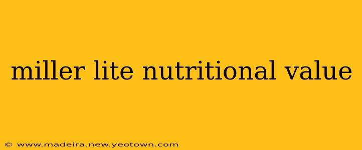 miller lite nutritional value