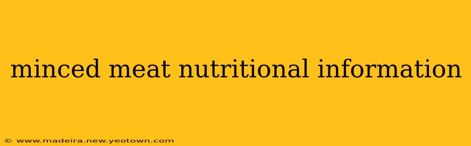 minced meat nutritional information