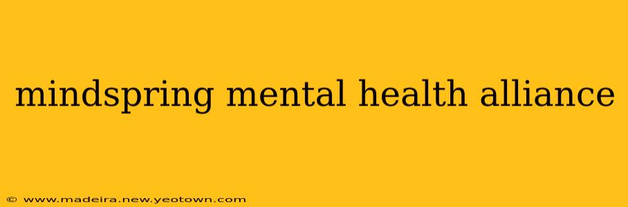 mindspring mental health alliance