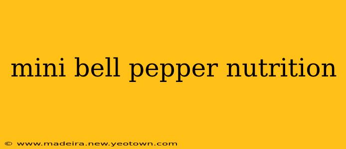 mini bell pepper nutrition