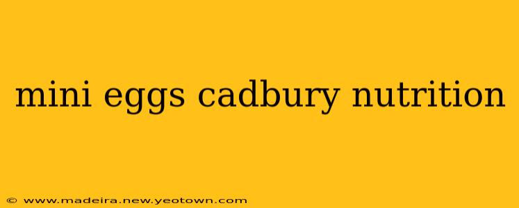 mini eggs cadbury nutrition