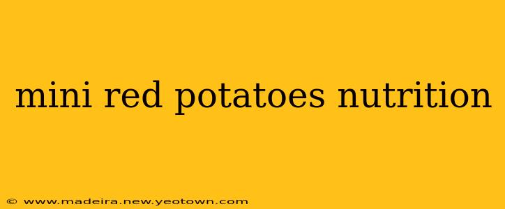 mini red potatoes nutrition