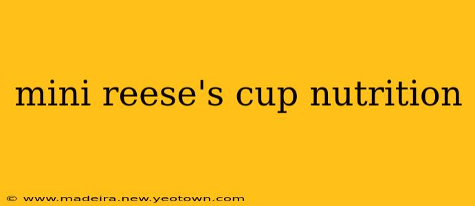 mini reese's cup nutrition