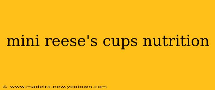 mini reese's cups nutrition
