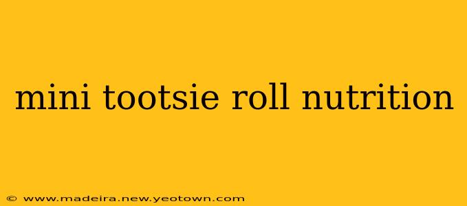 mini tootsie roll nutrition