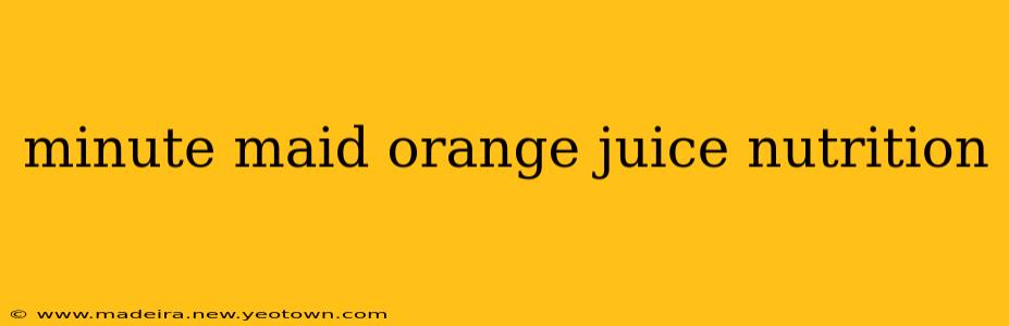 minute maid orange juice nutrition