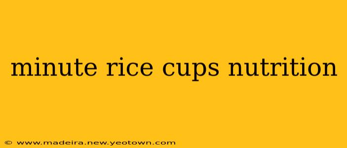 minute rice cups nutrition