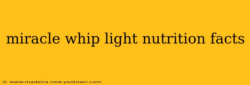 miracle whip light nutrition facts