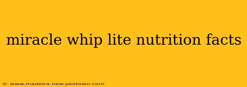 miracle whip lite nutrition facts