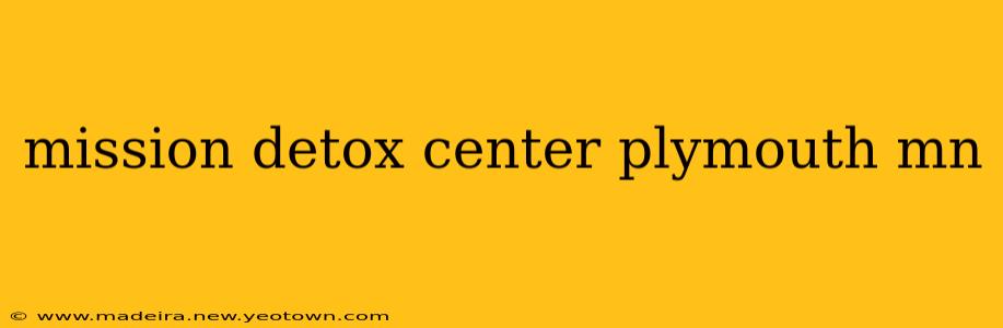 mission detox center plymouth mn