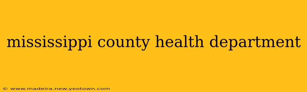 mississippi county health department