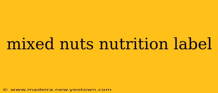 mixed nuts nutrition label