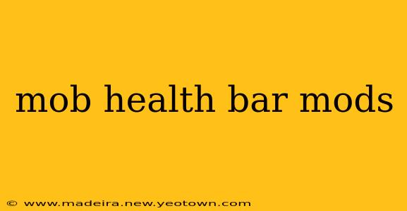 mob health bar mods